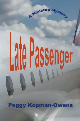 Late Passenger, A NonStop Mystery