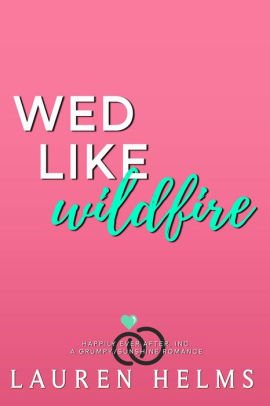 Wed Like Wildfire