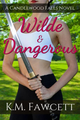 Wilde & Dangerous