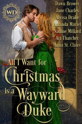 All I Want for Christmas is a Wayward Duke