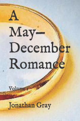 A May-December Romance: Volume 1