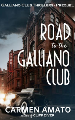 Road to the Galliano Club