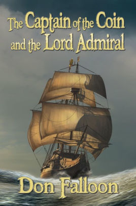 The Captain of the Coin and the Lord Admiral