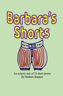 Barbara's Shorts