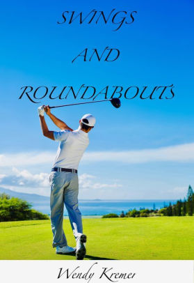 Swings and Roundabout