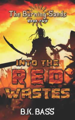 Into the Red Wastes