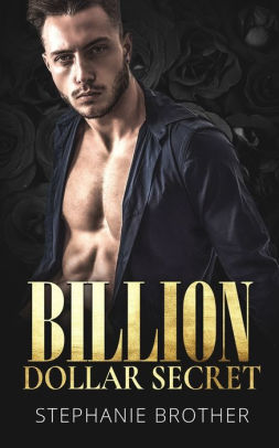 BILLION DOLLAR SECRET