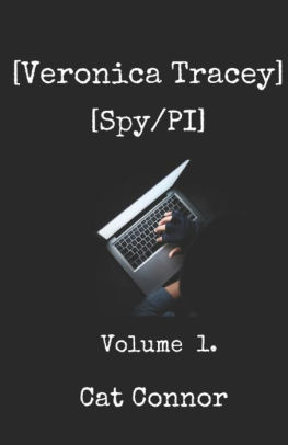 Veronica Tracey Spy/Pi Volume One