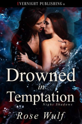 Drowned in Temptation