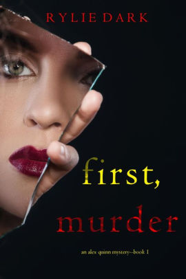 First, Murder