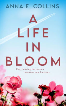 A Life in Bloom