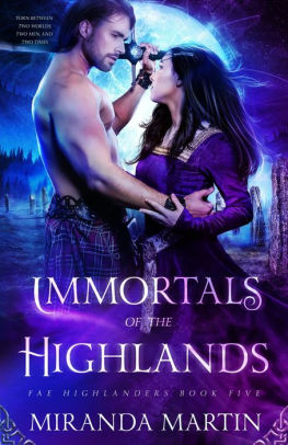 Immortals in the Highlands