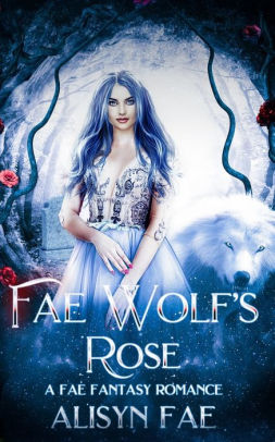 Fae Wolf's Rose