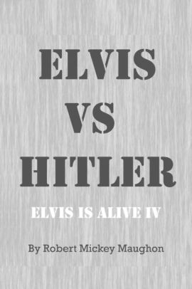 ELVIS vs HITLER