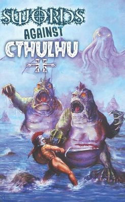 Swords Against Cthulhu II