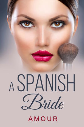A Spanish Bride