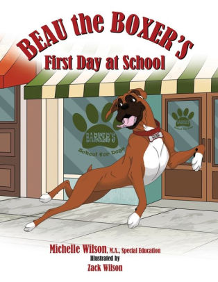 Beau the Boxer's First Day at School