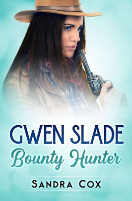 GWEN SLADE, BOUNTY HUNTER