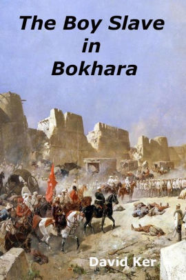 The Boy Slave in Bokhara