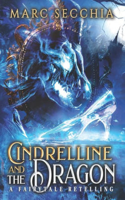 Cindrelline and the Dragon