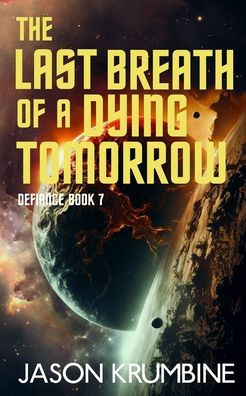 The Last Breath of a Dying Tomorrow