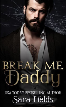 Break Me, Daddy