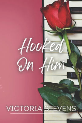 Hooked on Him