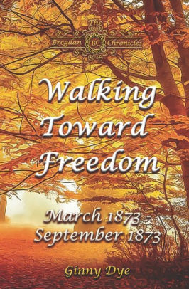 Walking Toward Freedom