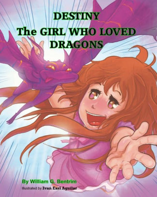 Destiny The Girl Who Loved Dragons