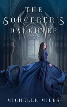 The Sorcerer's Daughter