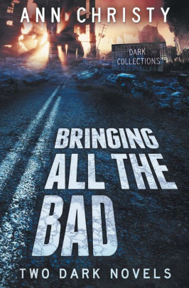 Bringing All The Bad