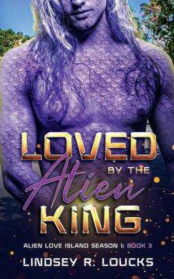 Loved by the Alien King