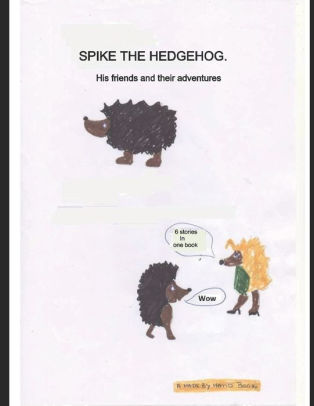 Spike the Hedgehog. His friends and adventures.