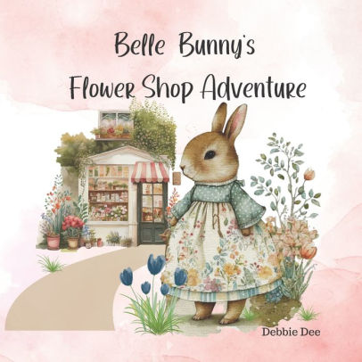 Belle Bunny's Flower Shop Adventure