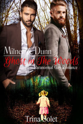 Milner & Dunn: Ghost in the Woods