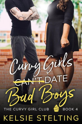 Curvy Girls Can't Date Bad Boys