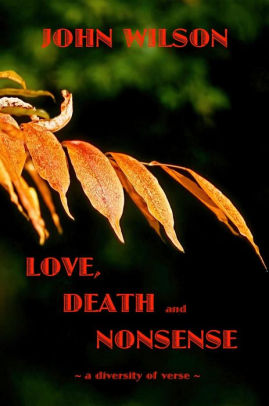 Love Death and Nonsense