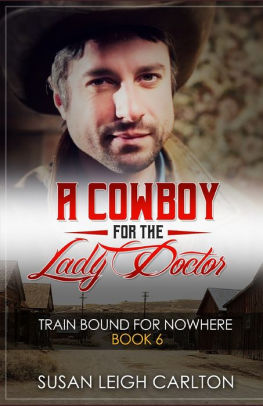 A Cowboy For The Lady Doctor