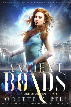 Ancient Bonds Book Four