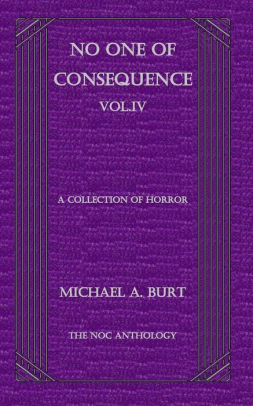 No One of Consequence Vol. IV