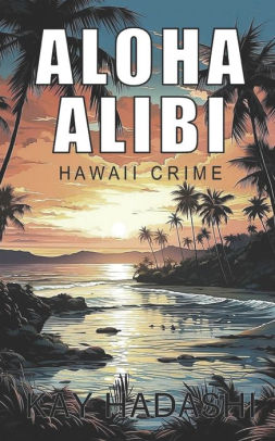Aloha Alibi