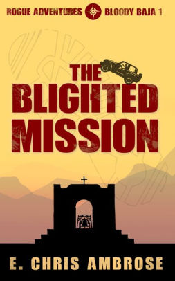 The Blighted Mission