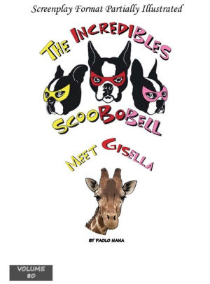 The Incredibles Scoobobell Meet Gisella