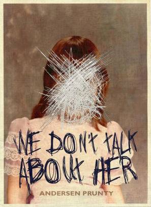 We Don't Talk About Her
