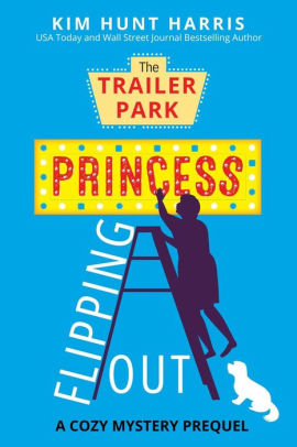 The Trailer Park Princess is Flipping Out