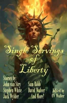 Single Servings of Liberty
