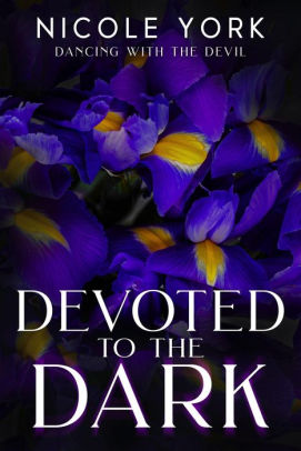 Devoted to the Dark