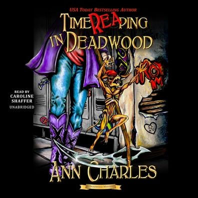 TimeReaping in Deadwood