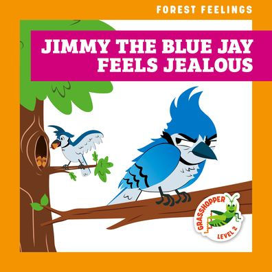 Jimmy the Blue Jay Feels Jealous