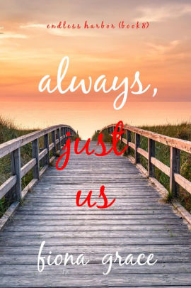 Always, Just Us